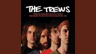 Tired of Waiting (Acoustic Demo)