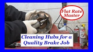 Cleaning Hubs for a Quality Brake Job