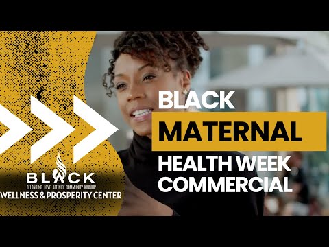 Black Maternal Health Week 2022 Commercial