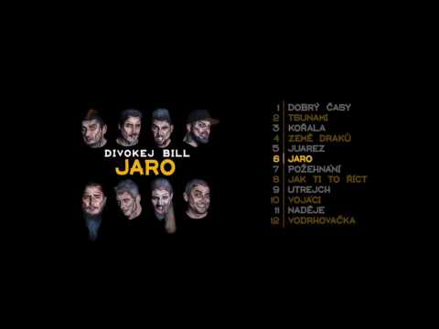 Divokej Bill - Jaro (official audio)