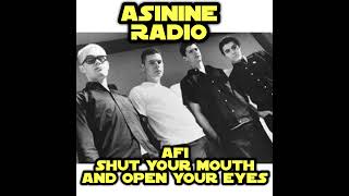AFI - Shut Your Mouth and Open Your Eyes