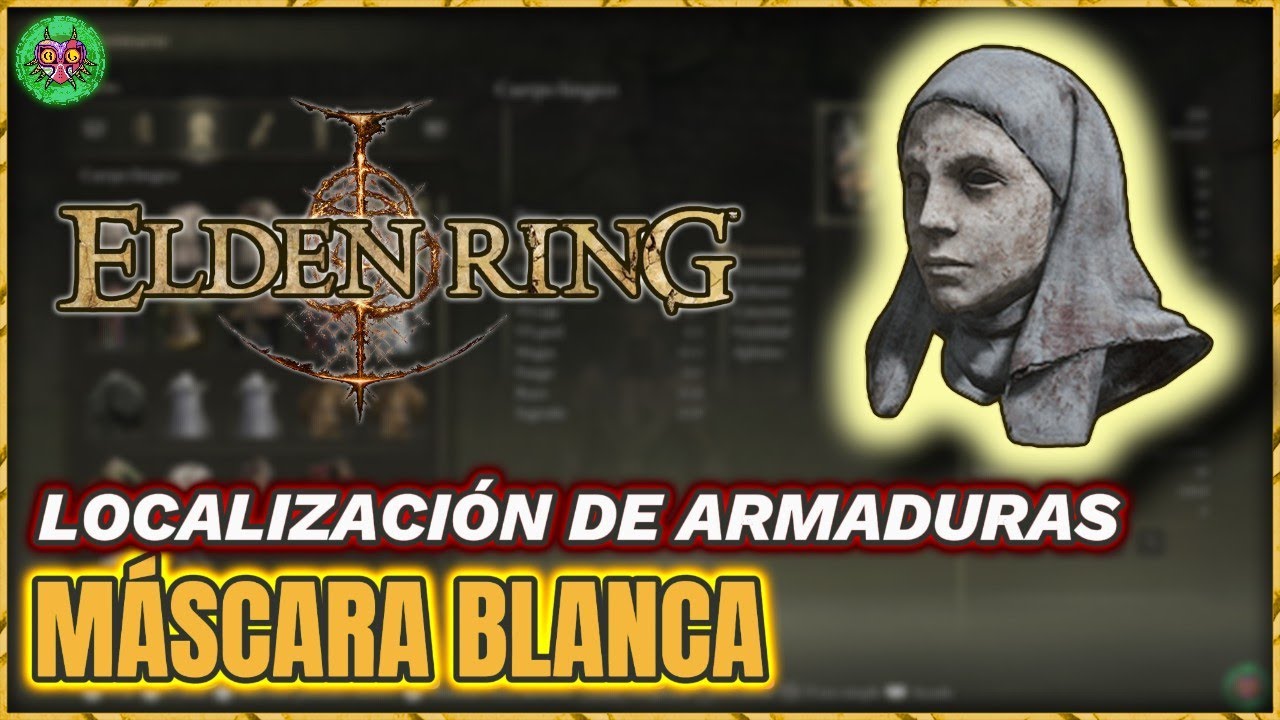 LOCALIZACIÓN MÁSCARA BLANCA | Elden Ring