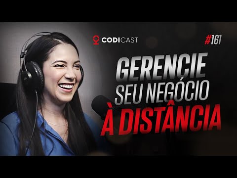Como gerenciar lojas à distância | CODICAST #161