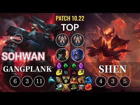KT SoHwan Gangplank vs Shen Top - KR Patch 10.22