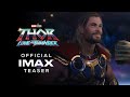 Marvel Studios Thor Love And Thunder Official IMAX Teaser