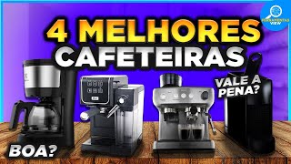 TOP 4 MELHORES CAFETEIRAS Para Comprar em 2025 | Qual Cafeteira Comprar?