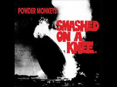 The Powder Monkeys - Smashed On A Knee (Full Album)