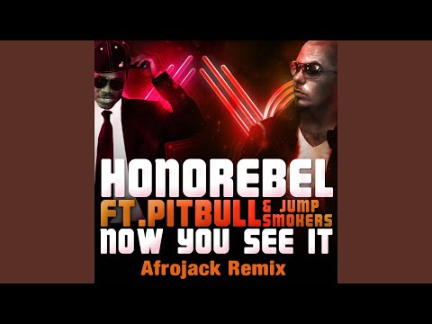 Now You See It (Afrojack Remix)