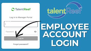 How to Log in to Talent Reef Employee Account Easily in 2024