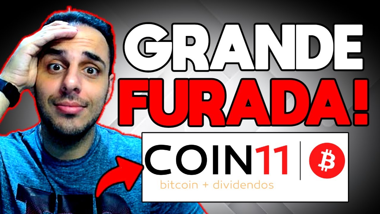 COIN11 NÃO É UM BOM INVESTIMENTO E VOU TE PROVAR!