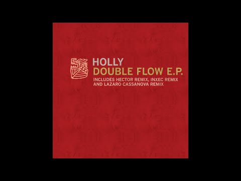TENA001: 04 Holly - Double Flow (Lazaro Casanova Remix)