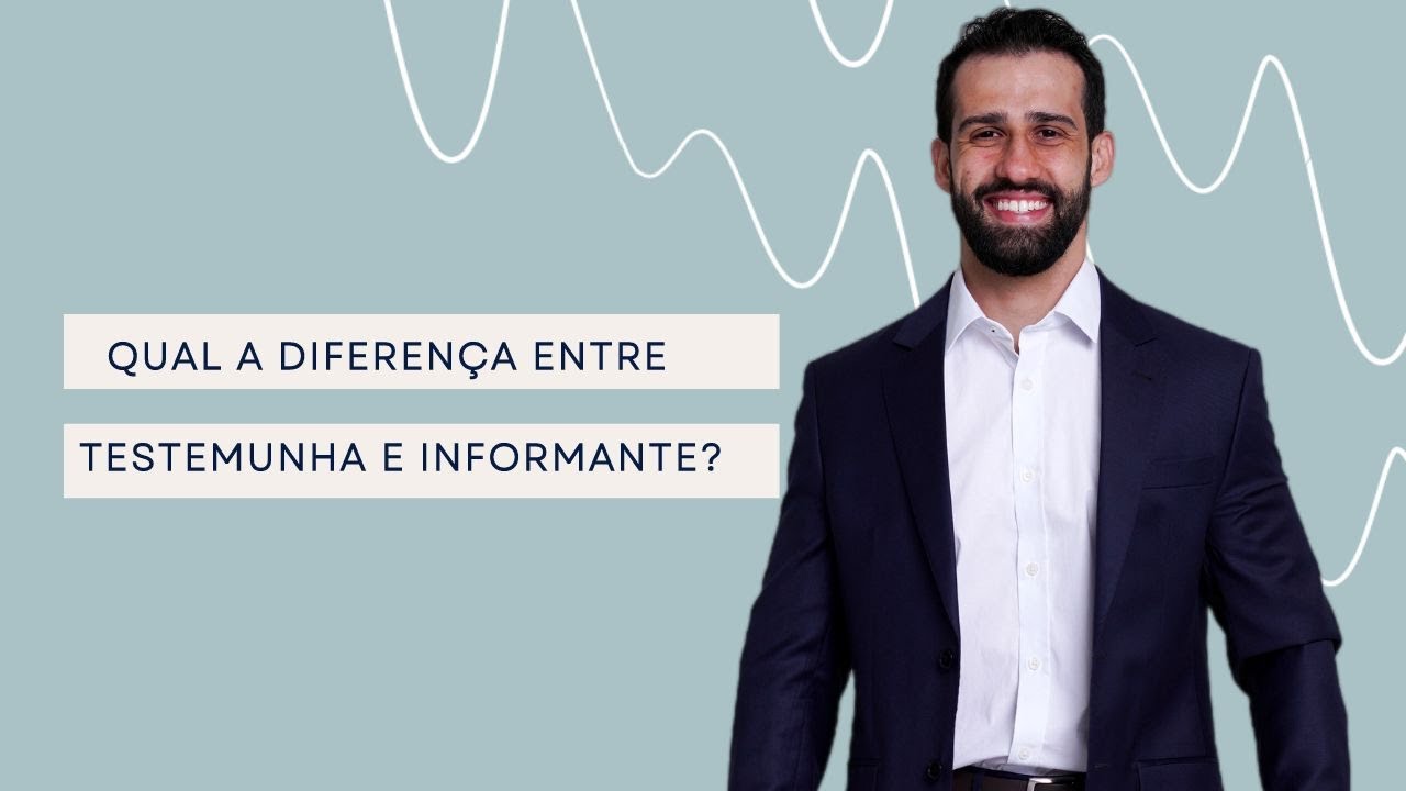 Qual a diferença entre testemunha e informante?