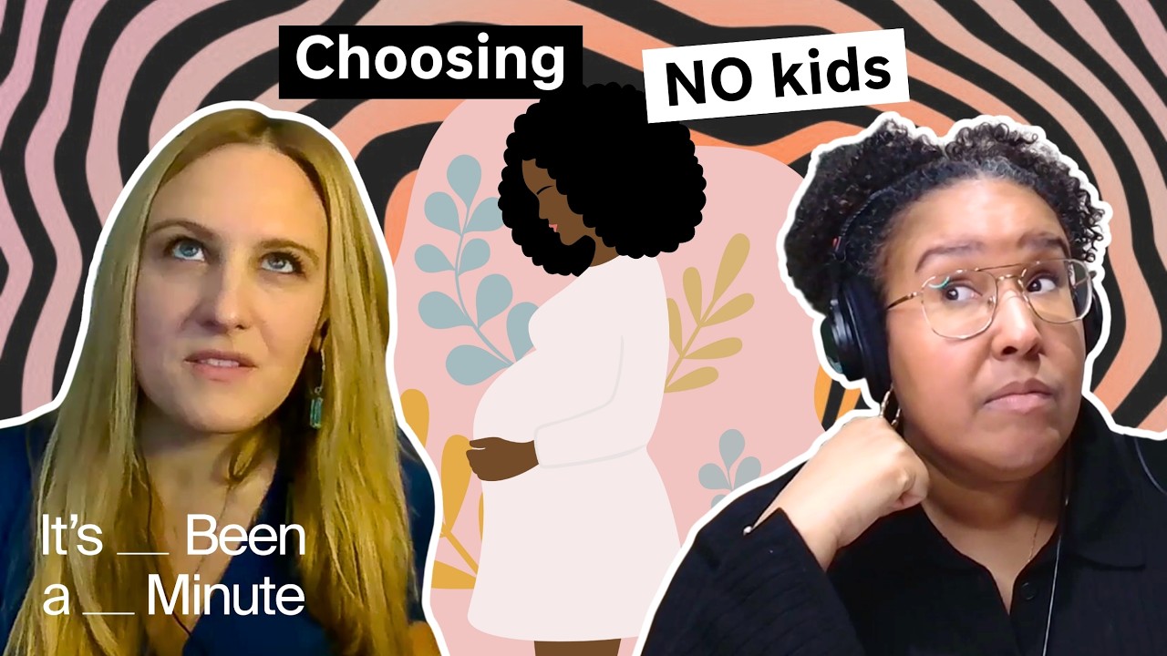 Many women don't want kids. And for good reason. | It's Been A Minute