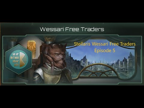 Stellaris Wessari Free Traders Ep. 5 "The Horizon Signal"