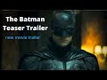 The Batman Teaser Trailer 2021   Movieclips Trailers