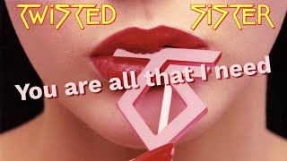 Download lagu You are all that Ineed - Twisted Sister (subtitulado) mp3 Download lagu You are all that Ineed - Twisted Sister (subtitulado) mp3