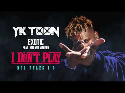 NFL Toon (YK Toon) - Exotic (feat. Yaniash Warren) [Official Audio]