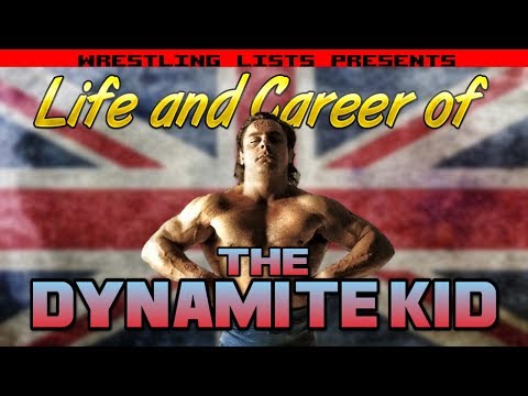 The Life and Career of Dynamite Kid