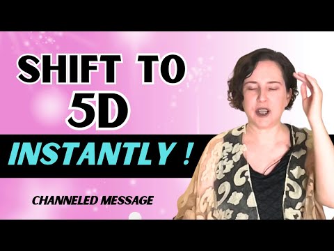 Shifting Into 5d Instantly