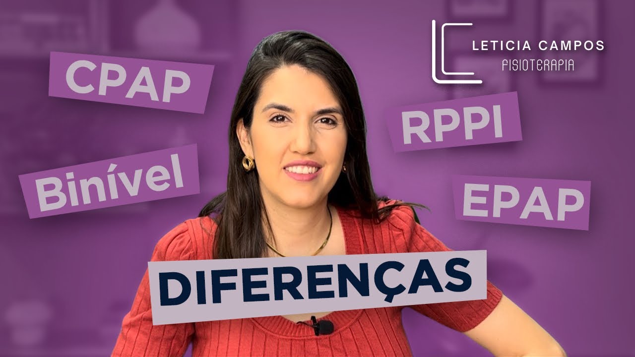 CPAP, Binível, RPPI, EPAP: diferenças