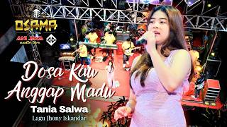 Download lagu DOSA KAU ANGGAP MADU - TANIA SALWA - OSAMA MUSIK // ANIJAYA AUDIO LIVE // AIRIN DIGIMEDIA mp3