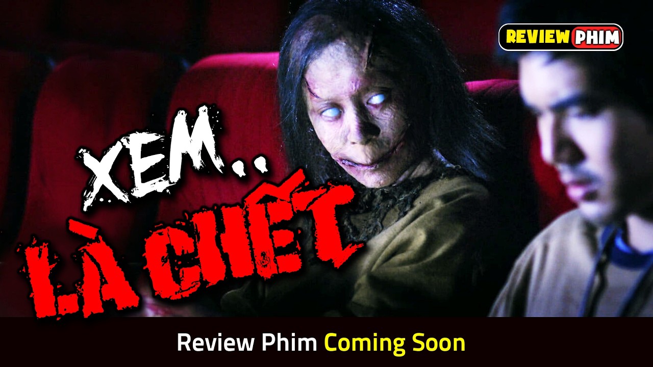 Bộ Phim Kinh Dị Bị Nguyền Rủa Khiến Ai Xem Xong Đều 'Bay Màu' - Review Phim COMING SOON