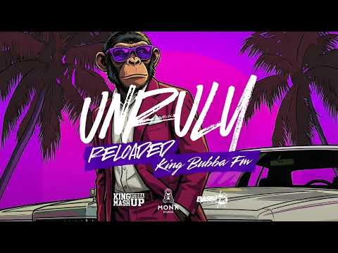 King Bubba FM - Unruly (Reloaded) (Monkey Business Riddim) | Soca 2026