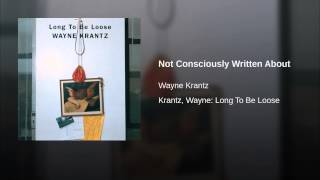 Not Consciously Written About