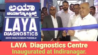 LAYA  Diagnostics Centre Inaugurated at Indiranagar.