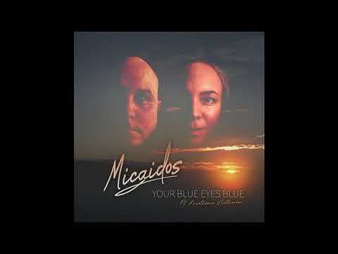 Micaidos - Your Blue Eyes Blue (feat. Kristiina Viitanen)