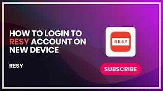 How to Login to Resy Account on New Device