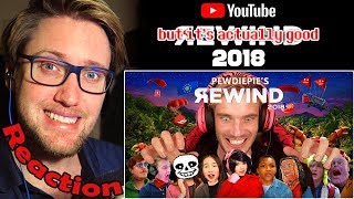 YouTube Rewind 2018 but it's actually good - PewDiePie's Rewind REACTION!
