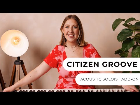  Citizen Groove - Acoustic Soloist Add-On