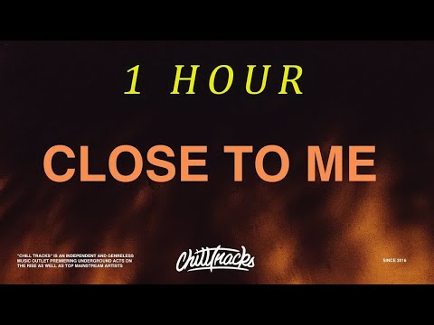 [1 HOUR 🕐 ] Ellie Goulding, Swae Lee - Close To Me (Lyrics) ft Diplo