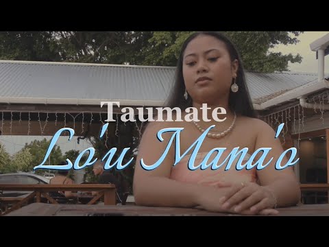 Taumate - Lo'u Mana'o (Official Music Video)