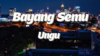 Download lagu Bayang Semu - Ungu Lyrics mp3