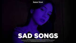 Sad Love Songs Playlist That Make You Cry ♫ Sad Songs About Heartbreak Playlist