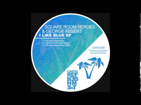 George Absent - I Like Blue (Echonomist Remix)