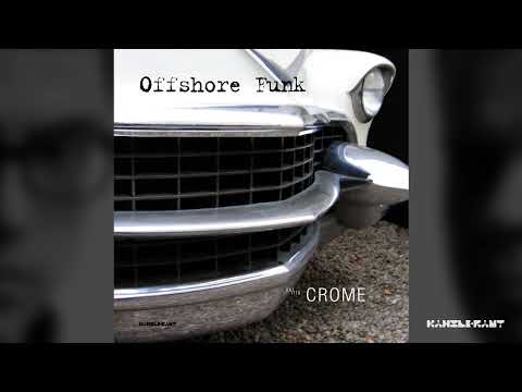 OFFSHORE FUNK - Crometown