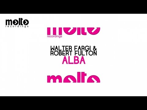 Walter Fargi, Robert Fulton - Alba (Video Cut)