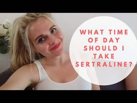 What time of day should I take Sertraline? | HOPE