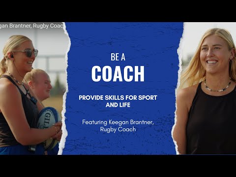 Be A Coach: Provide skills for sport and life, Keegan Brantner, Rugby Coach