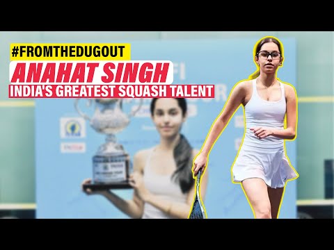 Love for chocolates and dream of World No 1 – The Anahat Singh story | From the Dugout | The Bridge