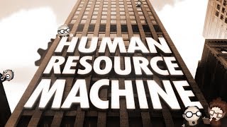 Human Resource Machine - A Livestream of Joy and Confusion