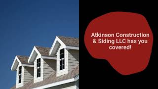Atkinson Construction  Siding LLC