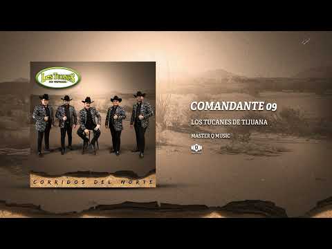 Comandante 09 – Los Tucanes de Tijuana (Audio Oficial)