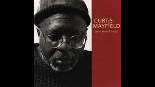 No One Knows About a Good Thing (You Don&#39;t Have to Cry): CURTIS MAYFIELD