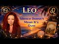 ♌ LEO: Their Silence Doesn't Mean What You Think! | Weekly Tarot