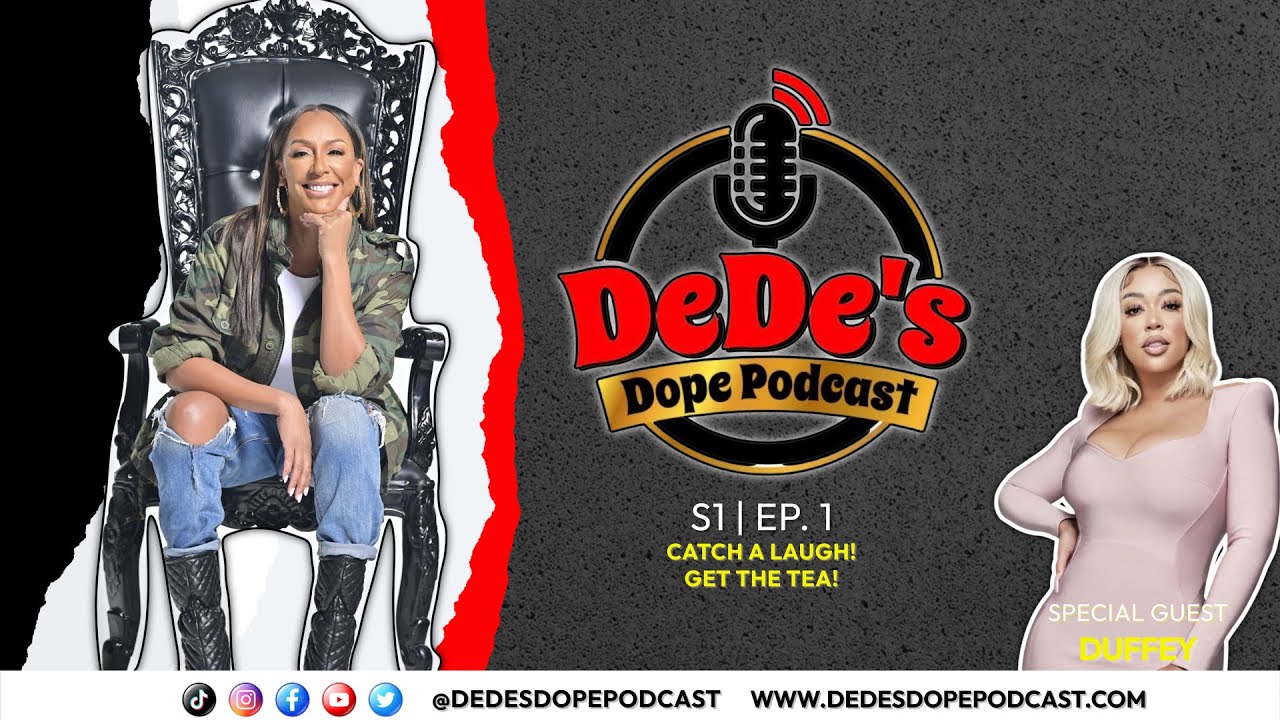 Duffey of Basketball Wives: LA Talks Friendships and Infidelity on DeDe’s Dope Podcast S:1 - Ep. 1