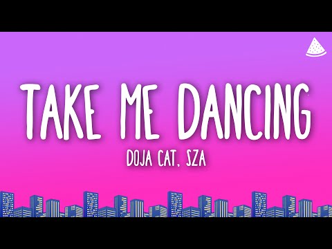 Doja Cat & SZA - Take Me Dancing (Lyrics)
